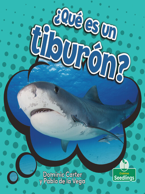 Title details for ¿Qué es un tiburón? (What Is a Shark?) by Dominic Carter - Available